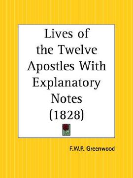 portada lives of the twelve apostles with explanatory notes (en Inglés)