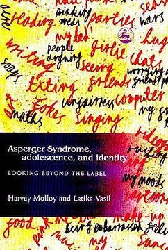 portada Asperger Syndrome, Adolescence, and Identity: Looking Beyond the Label