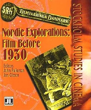portada Nordic Explorations: Film Before 1930 (Stockholm Studies in) (in English)