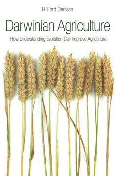 portada Darwinian Agriculture: How Understanding Evolution Can Improve Agriculture