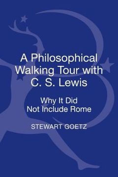 portada A Philosophical Walking Tour with C. S. Lewis (en Inglés)