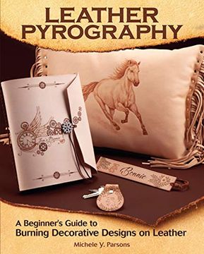 portada Leather Pyrography: A Beginner's Guide to Burning Decorative Designs on Leather