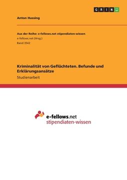 portada Kriminalität von Geflüchteten. Befunde und Erklärungsansätze (in German)