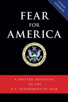 portada Fear for America: A Twitter Initiative of the U.S. Department of Fear