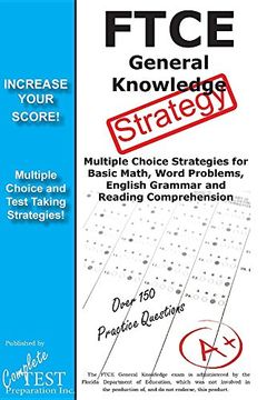 portada FTCE General Knowledge Test Stategy!: Winning Multiple Choice Strategies for the FTCE General Knowledge Test