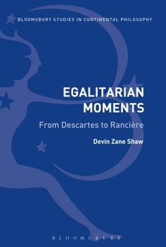 portada Egalitarian Moments: From Descartes to Rancière (en Inglés)