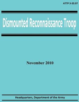 portada Dismounted Reconnaissance Troop (ATTP 3-20.97) (en Inglés)