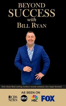 portada Beyond Success with Bill Ryan (en Inglés)