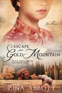 portada Escape from Gold Mountain (en Inglés)
