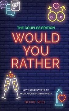 portada The Couples Would you Rather Edition - Sexy Conversations to Know Your Partner Better! (en Inglés)