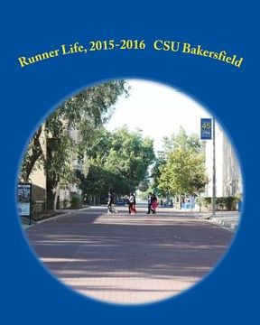 portada Runner Life, 2015-2016: California State University, Bakersfield First Year Experience (en Inglés)