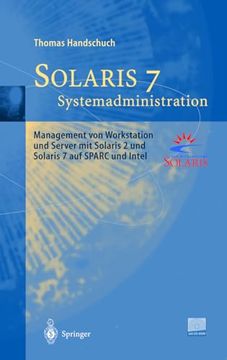 portada Solaris 7 Systemadministration: Management von Workstation und Server mit Solaris 2 und Solaris 7 auf Sparc und Intel (en Alemán)