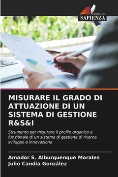 portada Misurare Il Grado Di Attuazione Di Un Sistema Di Gestione R&s&i (en Italiano)