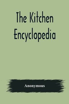 portada The Kitchen Encyclopedia (en Inglés)