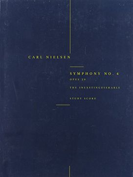 portada Symphony No. 4 the Inextinguishable Op. 29: Study Score (en Inglés)