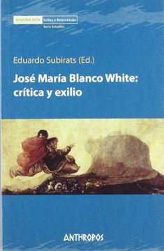 portada José María Blanco White: Crítica y Exilio (in Spanish)