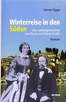 portada Winterreise in den Süden die Liebesgeschichte von Doris und Klaus Groth (en Alemán)