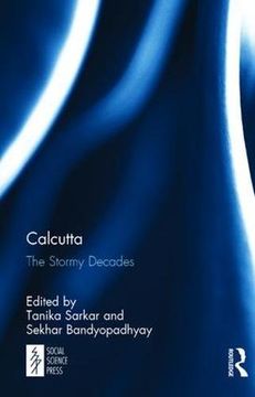 portada Calcutta: The Stormy Decades