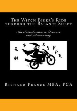 portada The Witch Biker's Ride through the Balance Sheet: An Introduction to Finance and Accounting (in English)
