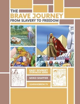 portada The Brave Journey from Slavery to Freedom: An Easy Eevreet Story (en Inglés)