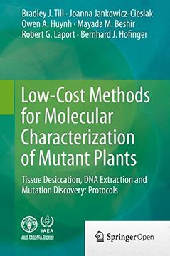 portada Low-Cost Methods for Molecular Characterization of Mutant Plants: Tissue Desiccation, dna Extraction and Mutation Discovery: Protocols (en Inglés)