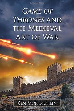 portada Game of Thrones and the Medieval Art of War