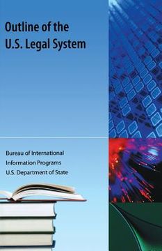 portada Outline of the Us Legal System (en Inglés)