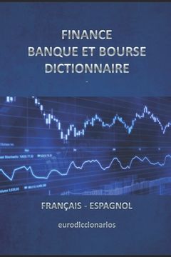 portada finance banque et bourse dictionnaire francais espagnol (en Francés)