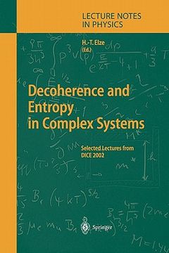 portada decoherence and entropy in complex systems: selected lectures from dice 2002 (en Inglés)