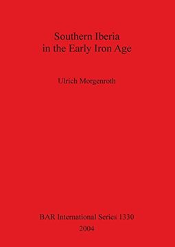 portada Southern Iberia in the Early Iron Age (BAR International Series)