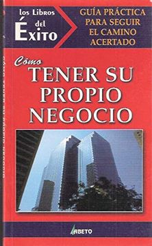portada Como Tener su Propio Negocio (in Spanish)