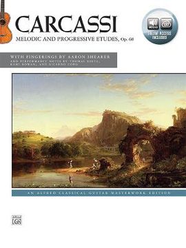 portada Carcassi -- Melodic and Progressive Etudes, Op. 60: An Alfred Classical Guitar Masterwork Edition, Book & Online Audio (en Inglés)