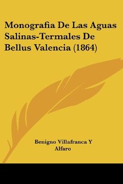 portada Monografia de las Aguas Salinas-Termales de Bellus Valencia (1864)