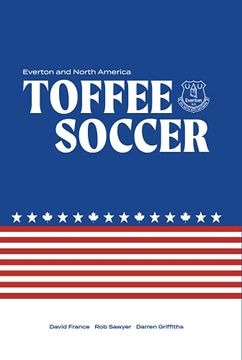 portada Toffee Soccer: Everton and North America (en Inglés)