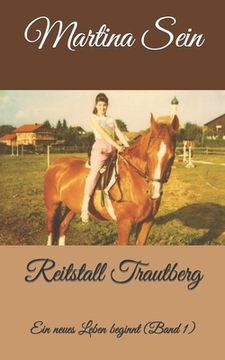 portada Reitstall Trautberg: Ein neues Leben beginnt (in German)