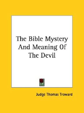 portada the bible mystery and meaning of the devil (en Inglés)