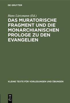 portada Das Muratorische Fragment und die Monarchianischen Prologe zu den Evangelien (en Alemán)