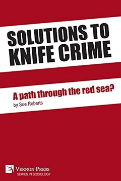 portada Solutions to Knife Crime: A Path Through the red Sea? (Sociology) (en Inglés)