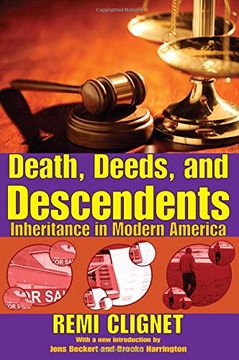 portada Death, Deeds, and Descendents: Inheritance in Modern America (Social Institutions and Social Change Series) 