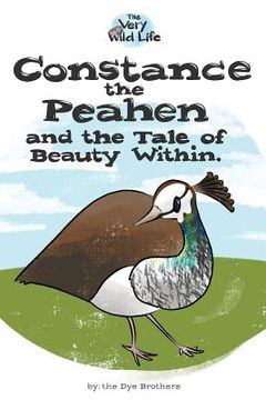 portada Constance the Peahen and the Tale of Beauty Within (en Inglés)