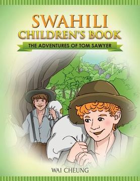 portada Swahili Children's Book: The Adventures of Tom Sawyer (in English)