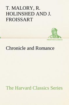portada chronicle and romance (the harvard classics series) (en Inglés)
