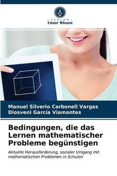portada Bedingungen, die das Lernen mathematischer Probleme begünstigen (en Alemán)