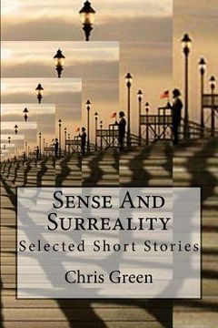 portada Sense And Surreality: Selected Short Stories (en Inglés)