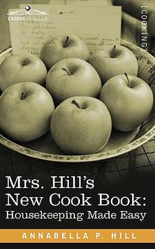 portada mrs. hills new cook book: housekeeping made easy (en Inglés)