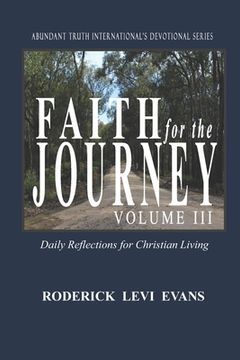 portada Faith for the Journey (Volume III): Daily Reflections for Christian Living (en Inglés)