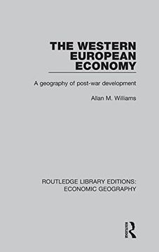 portada The Western European Economy: A Geography of Post-War Development (Routledge Library Editions: Economic Geography)