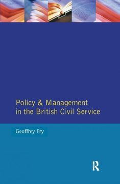 portada Policy & Management British Civil Servic (en Inglés)