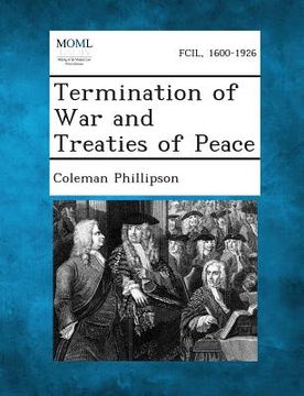 portada Termination of War and Treaties of Peace (in English)