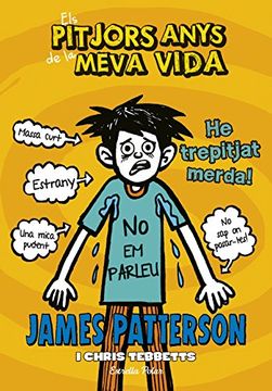 portada Els Pitjors Anys de la Meva Vida 7. He Trepitjat Merda (in Catalan)